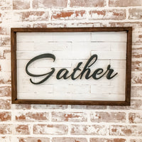 Gather Sign on Shiplap